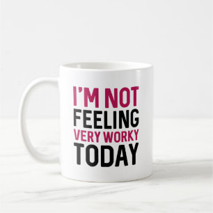 Caneca De Café Não estou me sentindo muito trabalhador hoje