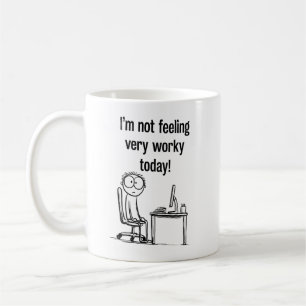 Caneca De Café Não Estou Me Sentindo Muito Trabalhador Hoje Piada