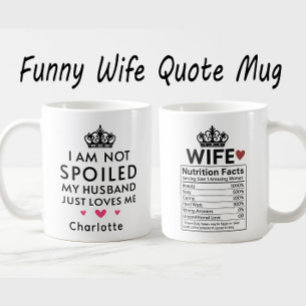 Caneca De Café Não Estou Mimada, Meu Marido Me Ama Esposa Engraça