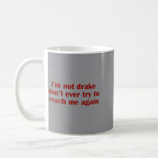 Caneca De Café Não Estou Não Tente Me Alcançar Citações Engraçada