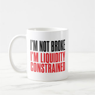 Caneca De Café Não Estou Quebrado Estou Financeiramente Limitado
