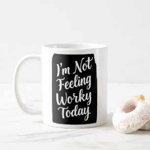 Caneca De Café Não Estou Sentindo Muito Trabalho Hoje Piada de es
