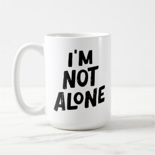 Caneca De Café Não Estou Sozinho – Design de Tipografia Motivacio