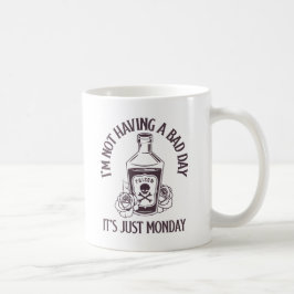 Caneca De Café Não estou tendo um dia ruim - É só segunda-feira