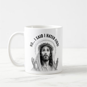 Caneca De Café Não, eu disse que odeio figos! - Funny Jesus Meme
