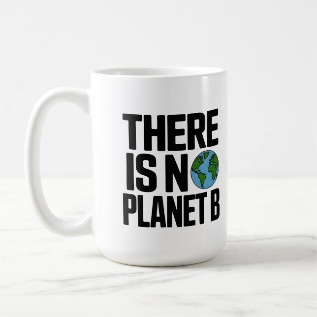 Caneca De Café Não Existe Planeta B Defesa da Terra (Esquerda)