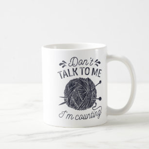 Caneca De Café Não Fale Comigo Eu Estou Contando Amante Do Tricô 