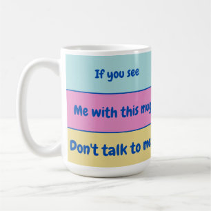 Caneca De Café Não fale comigo Mug