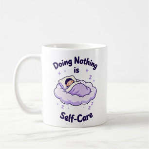 Caneca De Café Não Fazer Nada é um Mug de Autoatendimento