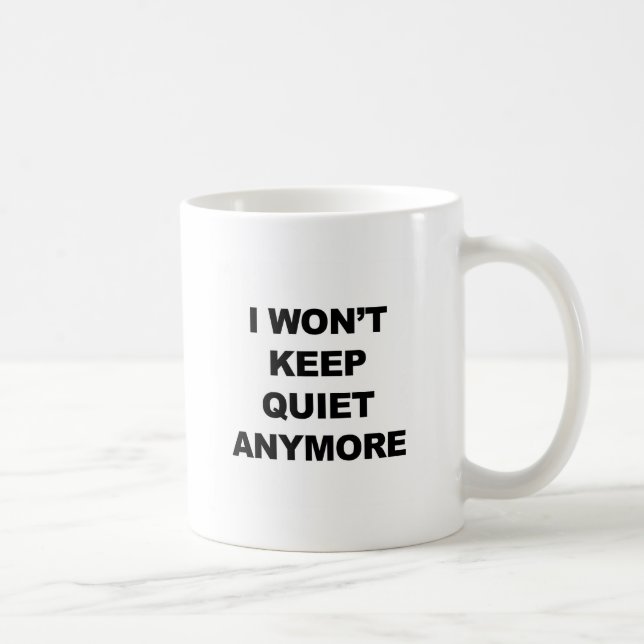 Caneca De Café Não Ficarei Calado Mais (Direita)