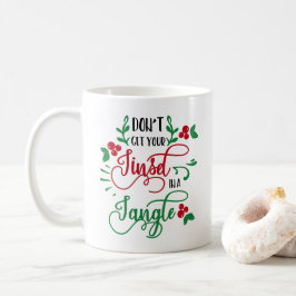 Caneca De Café não fique com seu purpurina emaranhado natal