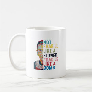 Caneca De Café Não Frágil Como Uma Flor, Mas Uma Bomba Ruth Ginsb