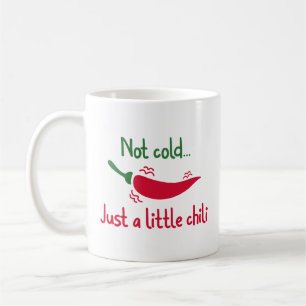 Caneca De Café Não Frio... Só Um Pequeno Chili.