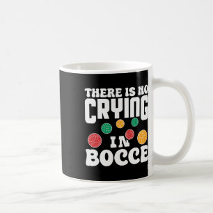 Caneca De Café Não Há Choro No Jogo de Bocce Italiano na Grama P