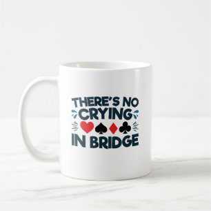 Caneca De Café Não há choro no jogo de cartas engraçado da ponte