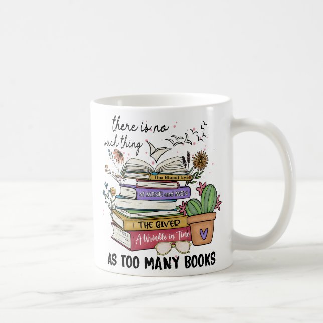 Caneca De Café Não Há Coisa Como Muitos Livros (Direita)