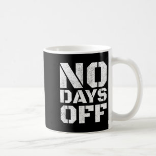 Caneca De Café Não Há Dias De Homens Mulheres A Trabalhar Em Exer