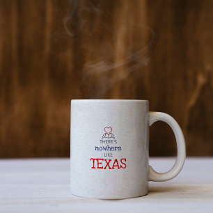 Caneca De Café Não há lugar como o Texas