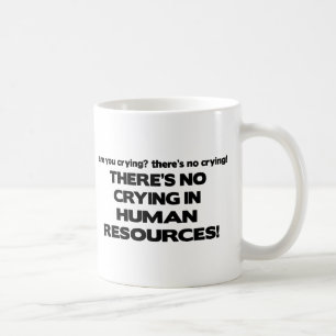 Caneca De Café Não há nenhum grito em recursos humanos