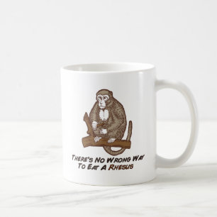 Caneca De Café Não há nenhuma maneira errada de comer um Rhesus