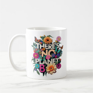 Caneca De Café Não Há Planeta B Floral