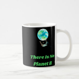 Caneca De Café Não Há Planeta B - Salve a Terra Consciência Ambie