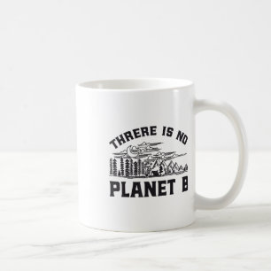 Caneca De Café Não Há Proteção Ambiental Do Planeta B Retenção