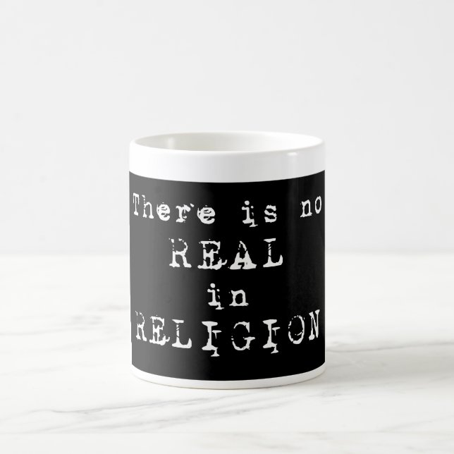 Caneca De Café Não há realismo na RELIGIÃO - (Centro)