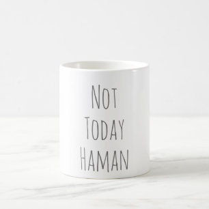Caneca De Café Não Hoje Haman
