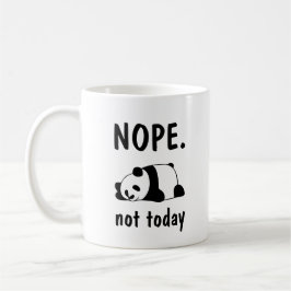 Caneca De Café Não Hoje, Panda Panda Tee Coffee Mug