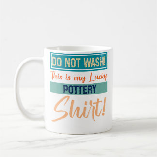 Caneca De Café Não Lave Esta É Minha Camisa de Cerâmica Sortuda E