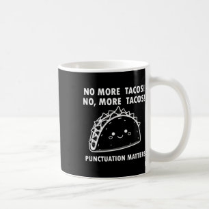 Caneca De Café Não Mais Tacos Pontuação S Comida Engraçado
