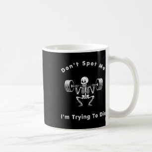 Caneca De Café Não Me Ajude1 Estou Tentando Morrer com Musculação