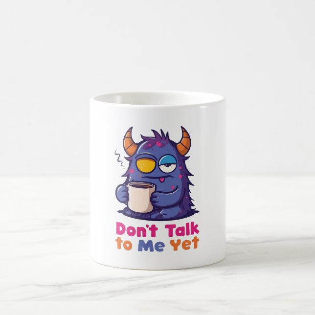 Caneca de Café Não Me Dirija a Palavra Ainda (Centro)