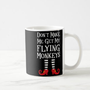 Caneca De Café Não Me Faça Buscar Meus Macacos Voadores