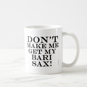 Caneca De Café Não me faça obter meu saxofone de Bari