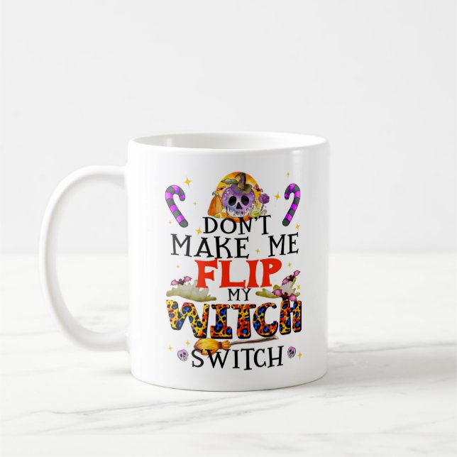 Caneca De Café Não me faça Sacudir meu interruptor de bruxa (Esquerda)