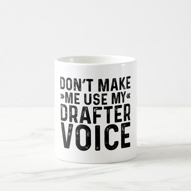 Caneca De Café Não me faça usar a minha voz do Drafter (Centro)