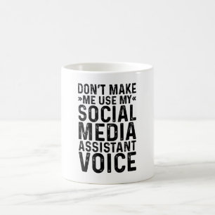 Caneca De Café Não me faça usar a voz do Assistente de Mídia Soci