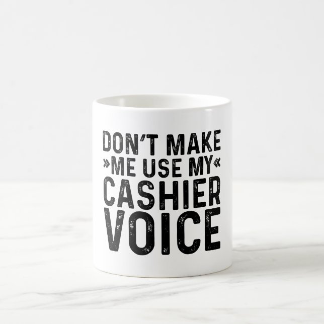 Caneca De Café Não me faça usar minha voz de caixa (Centro)