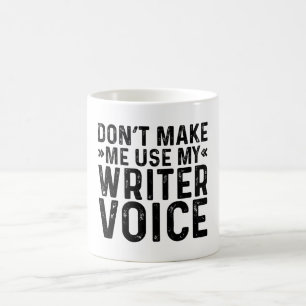 Caneca De Café Não me faça usar minha voz de escritor