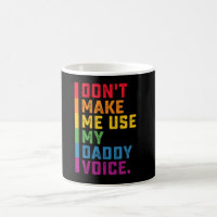 Não Me Faça Usar Minha Voz De Papai Engraçado Gay