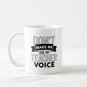 Caneca De Café Não me faça usar minha voz de professor