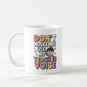 Caneca De Café Não Me Faça Usar Minha Voz de Professora Kawaii En