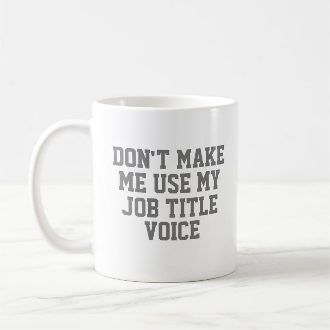 Caneca De Café Não me faça usar minha voz de - Título do Trabalho (Esquerda)