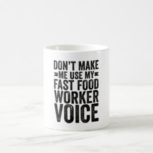 Caneca De Café Não me faça usar minha voz de trabalhador de Comid