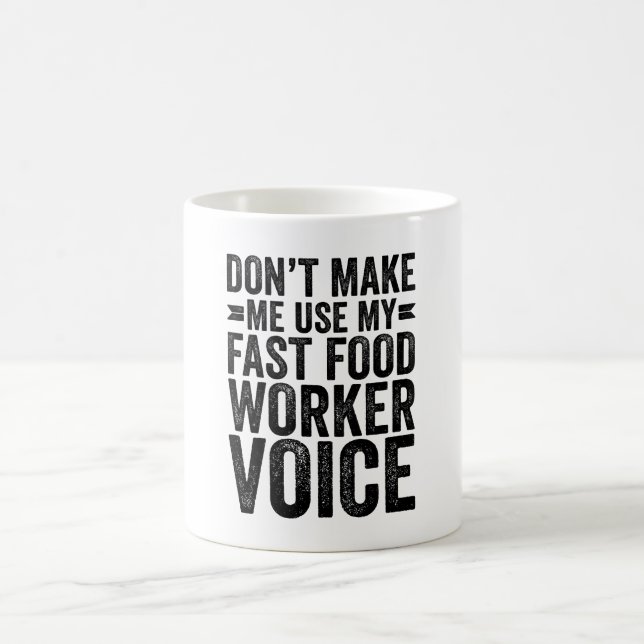 Caneca De Café Não me faça usar minha voz de trabalhador de Comid (Centro)