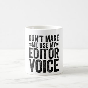 Caneca De Café Não me faça usar minha voz do editor