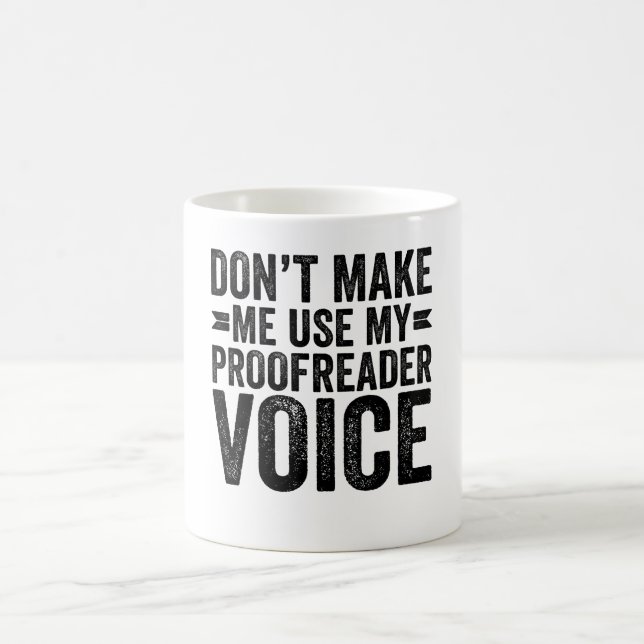 Caneca De Café Não me faça usar minha voz do revisor (Centro)