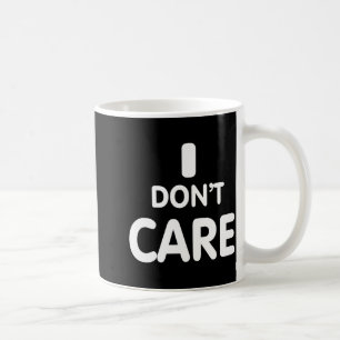 Caneca De Café Não Me Importa